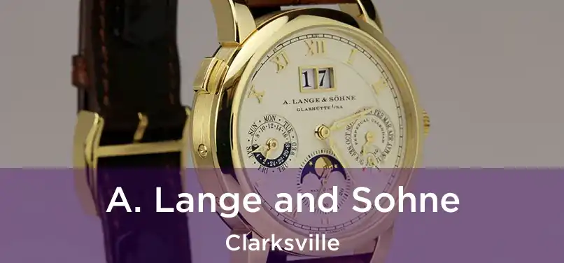  A. Lange and Sohne Clarksville