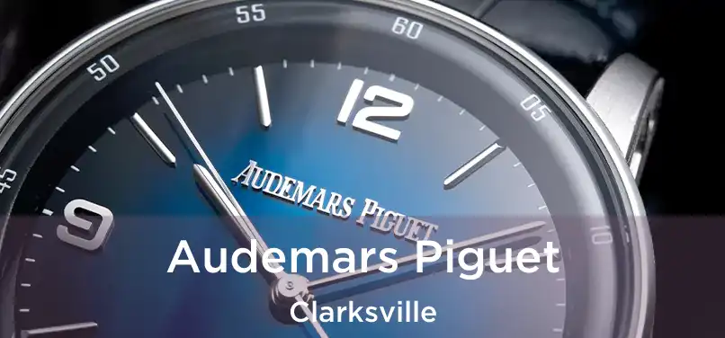  Audemars Piguet Clarksville