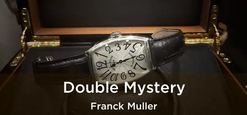  Double Mystery Franck Muller
