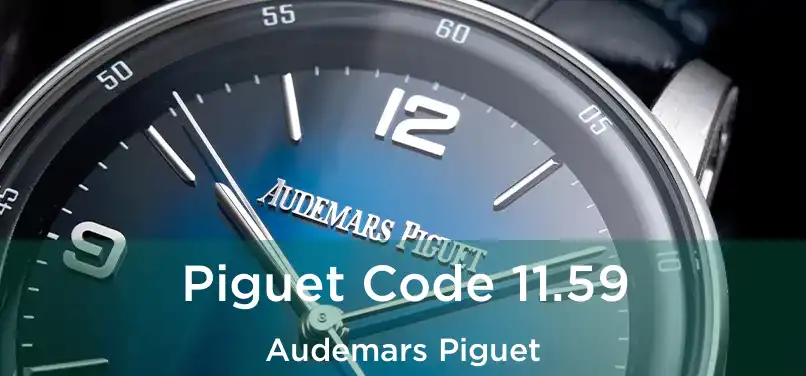  Piguet Code 11.59 Audemars Piguet