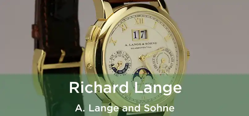  Richard Lange A. Lange and Sohne