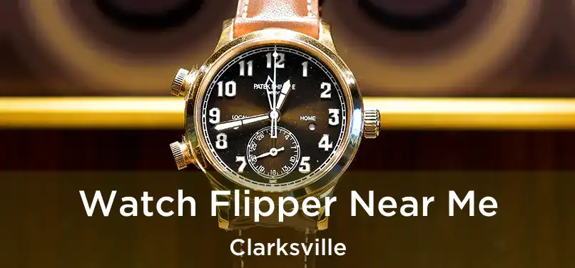  Watch Flipper Near Me Clarksville