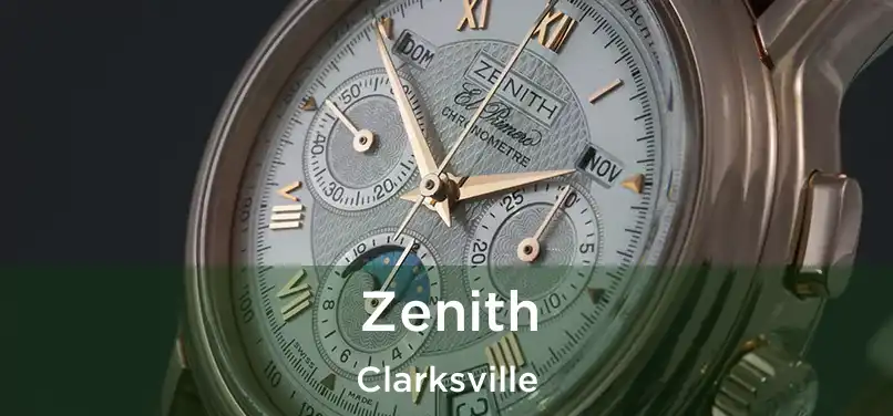  Zenith Clarksville